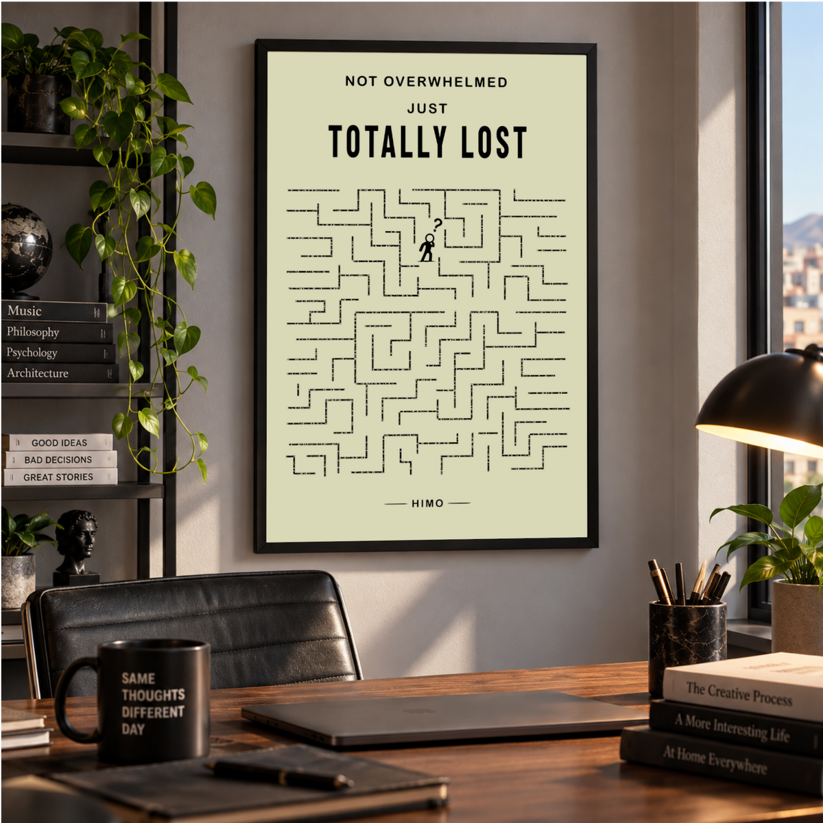 Not Overwhelmed. Just Totally Lost | Framed poster