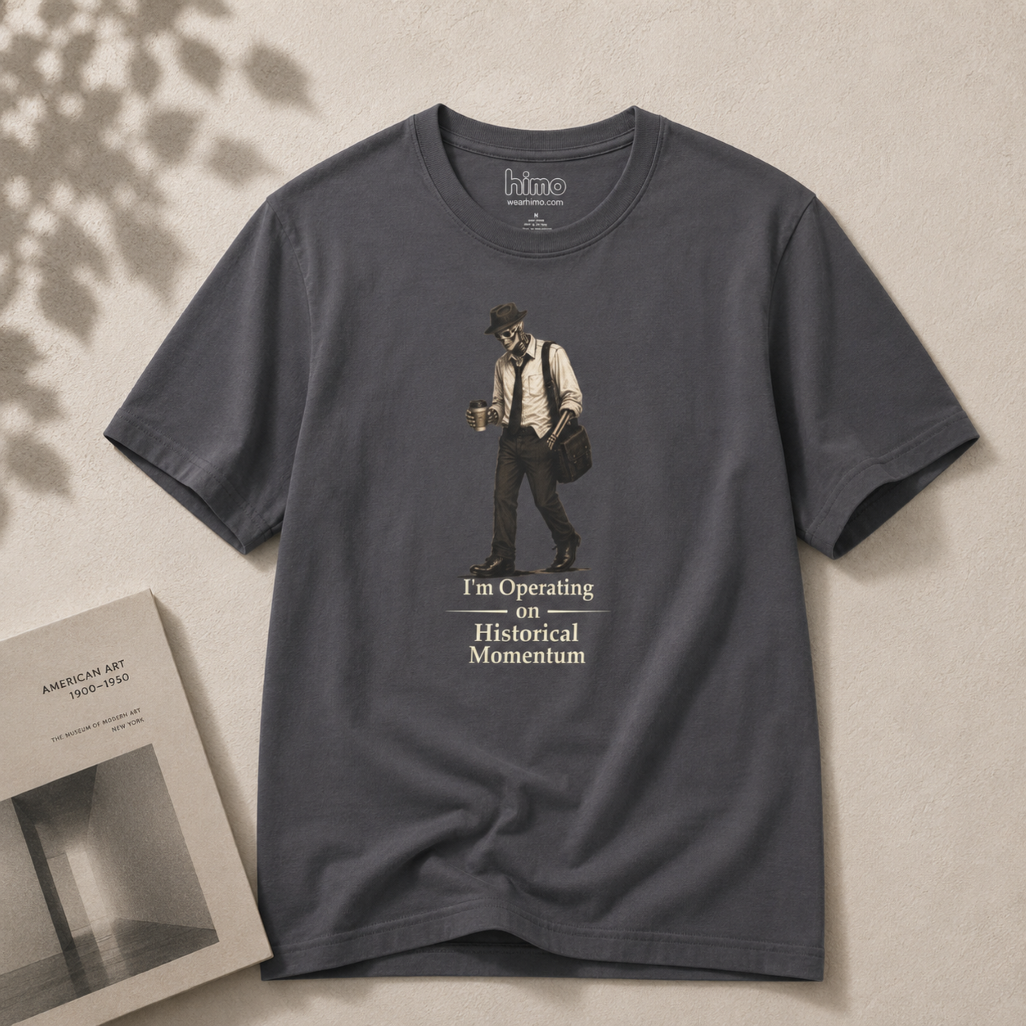 I'm Operating On Historical Momentum | Funny Skeleton T-Shirt | Vintage Graphic Tee | HIMO
